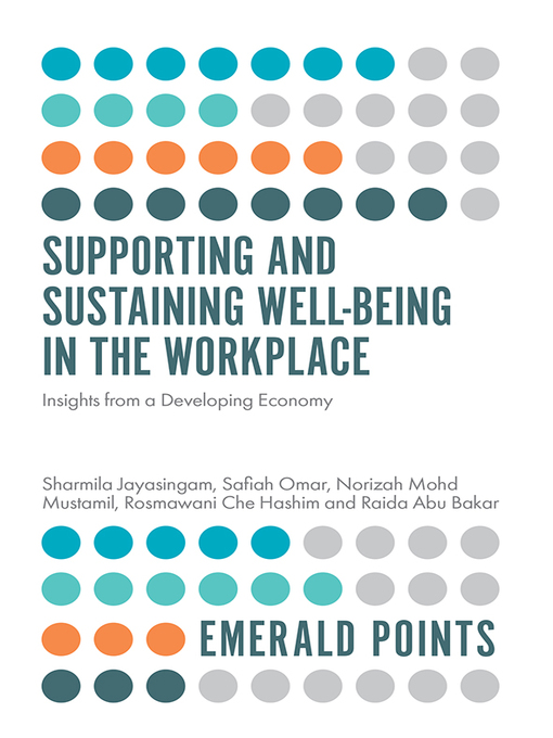 Title details for Supporting and Sustaining Well-Being in the Workplace by Sharmila Jayasingam - Available